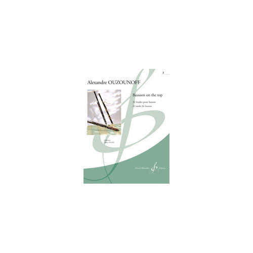 Ouzounoff Alexandre - Basoon On The Top Volume 2 - Basson