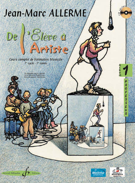 Billaudot Allerme JEAN-marc - De L'eleve A L'artiste Volume 1 - Livre Du Professeur
