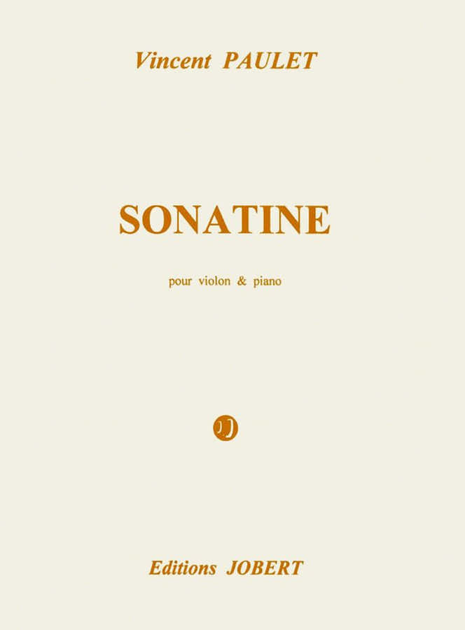 PAULET VINCENT - SONATINE - VIOLON PIANO