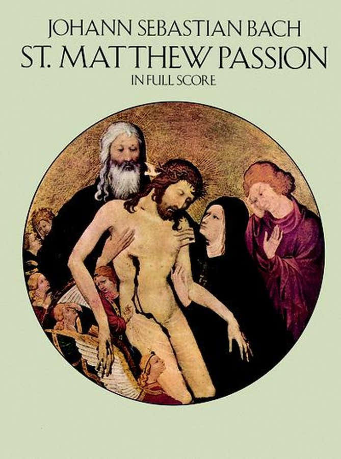 BACH J.S. - SAINT MATTHEW PASSION - FULL SCORE