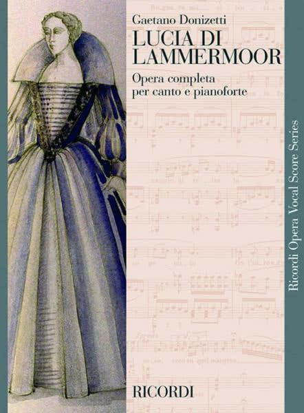 Donizetti G. - Lucia Di Lammermoor - Canto e pianoforte