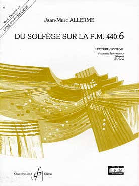 Billaudot Allerme JEAN-marc - Du Solfege Sur La F.M. 440.6 - Lecture/rythme - Professeur