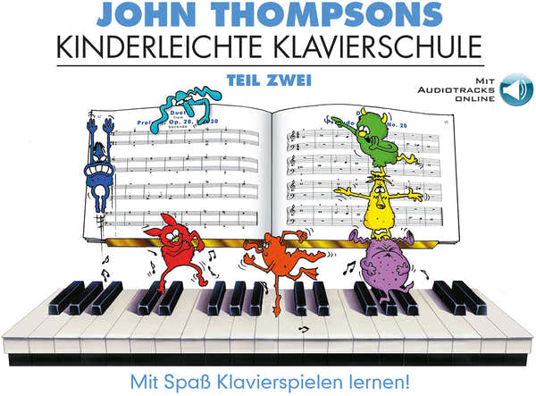John Thompsons Kinderleichte Klavierschule 2