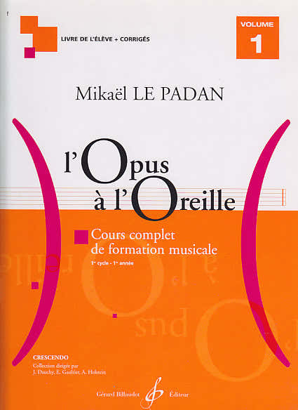 Billaudot L'opus A L'oreille Vol.1 (Élève) - Le Padan
