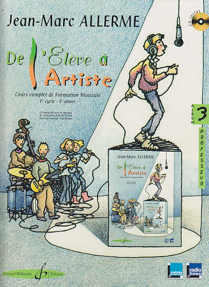 Billaudot Allerme JEAN-marc - De L'eleve A L'artiste Volume 3 - Livre Du Professeur