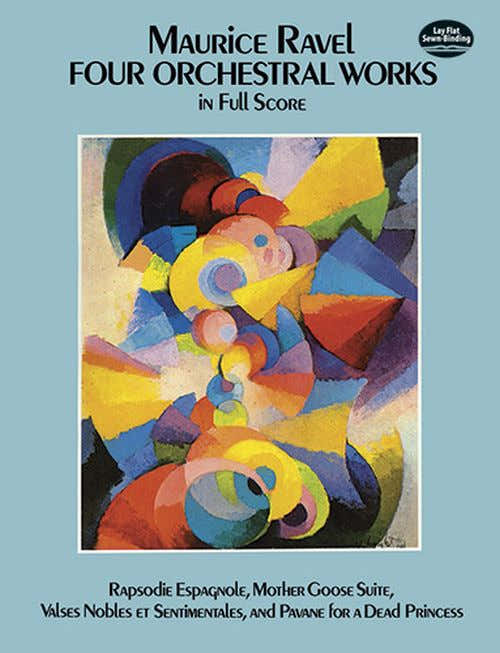 RAVEL MAURICE - FOUR ORCHESTRAL WORKS - SCORE