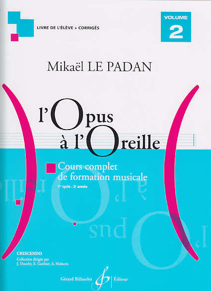 Billaudot L'Opus A L'Oreille Vol.2 Élève - Le Padan
