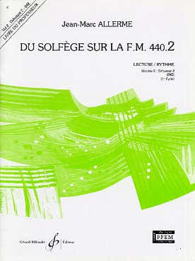Billaudot Allerme JEAN-marc - Du Solfege Sur La FM 440.2 Lecture / Rythme (prof.)