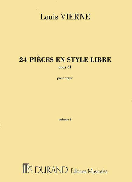 VIERNE L. - 24 PIECES EN STYLE LIBRE OPUS 31 VOL. 1 - ORGUE