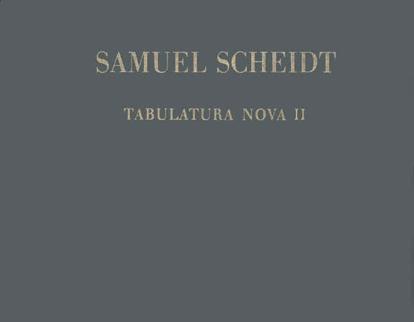 Scheidt - Tabulatura Nova - Orgue