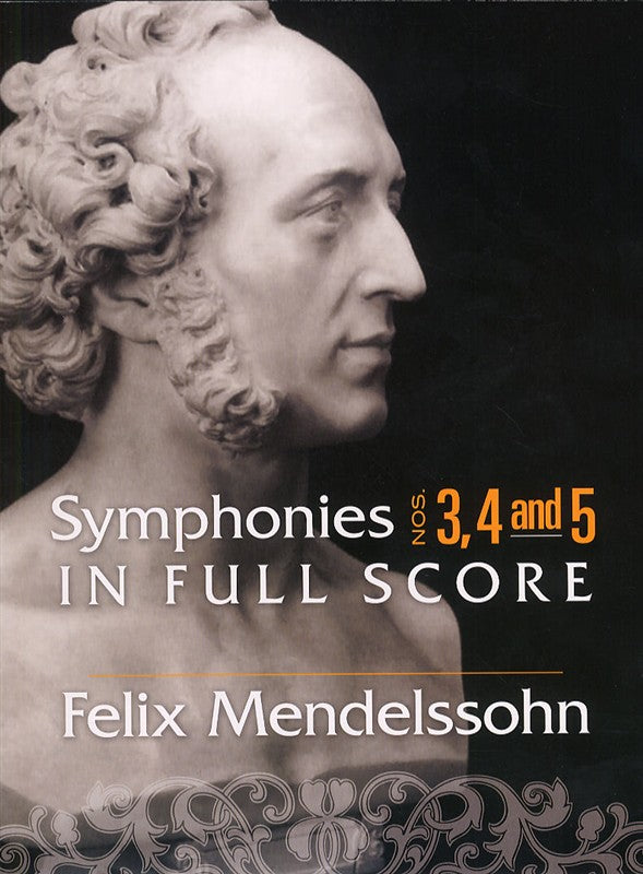 Dover Felix Mendelssohn Symphonies 3 4 And 5 In Full Score - Orchestra