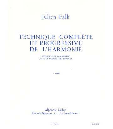 FALK J. - TECHNIQUE COMPLETE ET PROGRESSIVE DE L HARMONIE VOL.2