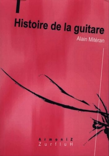 Miteran A. - Geschichte der Gitarre