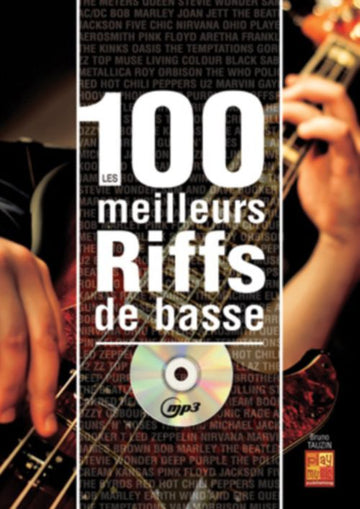 Les 100 Meilleurs Riffs De Basse
