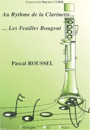 Au Rythme De La Clarinette Les Feuilles Bougent (Reliée)