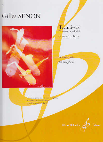 SENON GILLES - TECHNI-SAX' 32 TEXTES DE VELOCITE - SAXOPHONE