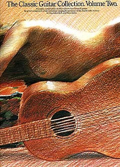 THE CLASSIC GUITAR COLLECTION VOLUME 2 - GUITAR