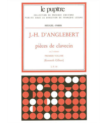 D'ANGLEBERT J. H. - PIECES DE CLAVECIN VOL. 1