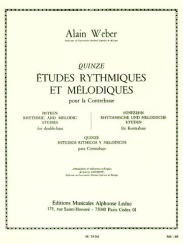 WEBER ALAIN - 15 ETUDES RYTHMIQUES ET MELODIQUES POUR LA CONTREBASSE