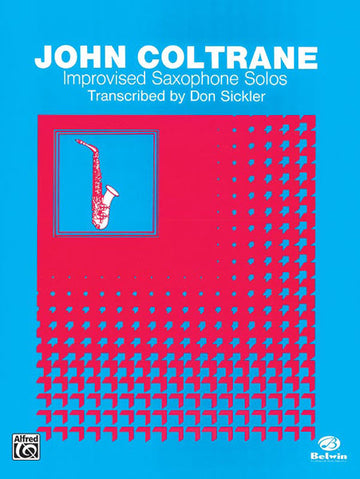 COLTRANE JOHN - IMPROVISED SAX SOLO - SAXOPHONE
