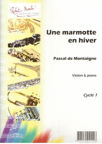 DE MONTAIGNE P.  -  UNE MARMOTTE EN HIVER