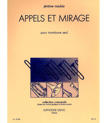 Naulais J. - Appels et Mirage - Trombone Solo