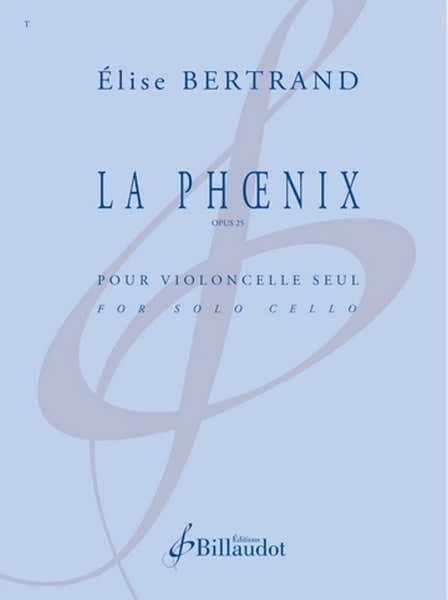 BERTRAND ELISE - LA PHOENIX - VIOLONCELLE