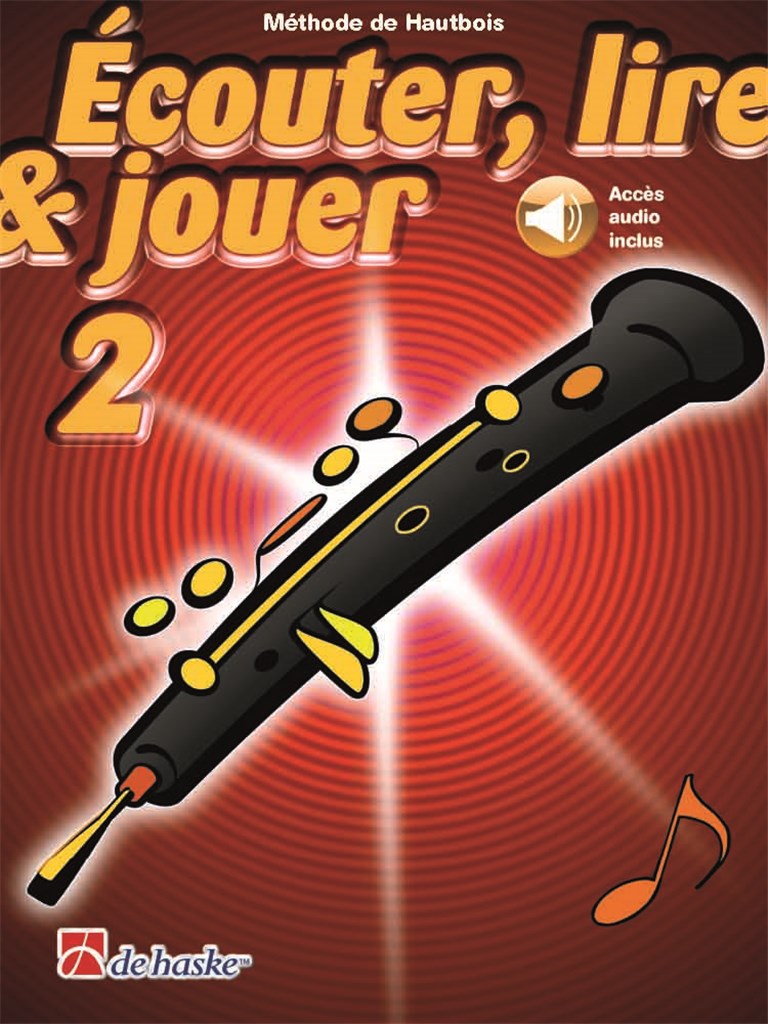 Dehaske Ecouter Lire Et Jouer Vol.2 Hautbois + Acces Audio
