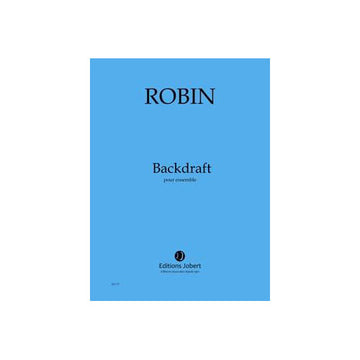 Robin - Backdraft Conducteur - Ensemble