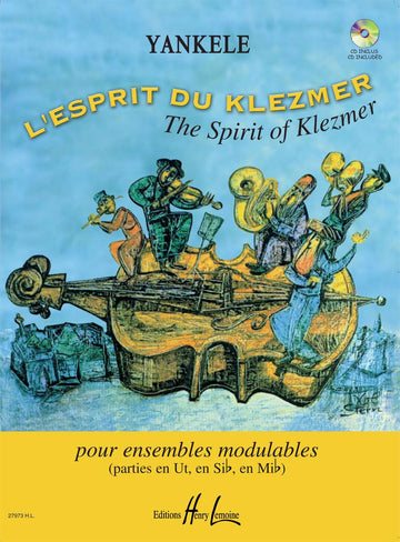 YANKELE - L'ESPRIT DU KLEZMER + CD - ENSEMBLE MODULABLE