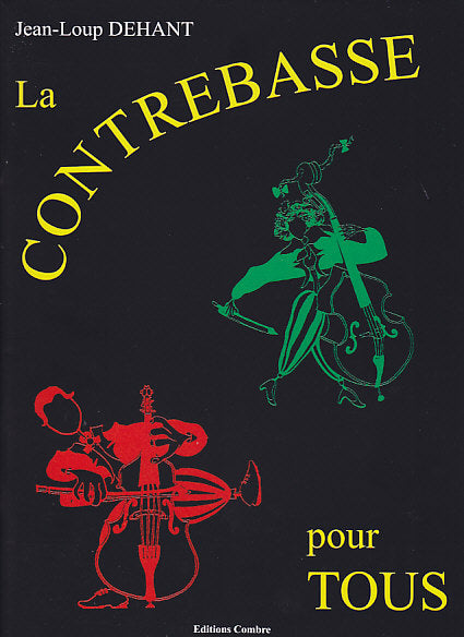 Combre La Contrebasse Pour Tous - Dehant