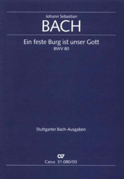 Bach J.S. - Ein Feste Burg Ist Unser Gott BWV 80 - Vocal Score