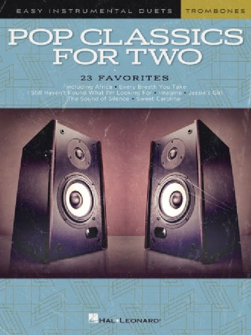 Pop Classics For Two - Easy Duets - Trombone - 2 Trombones