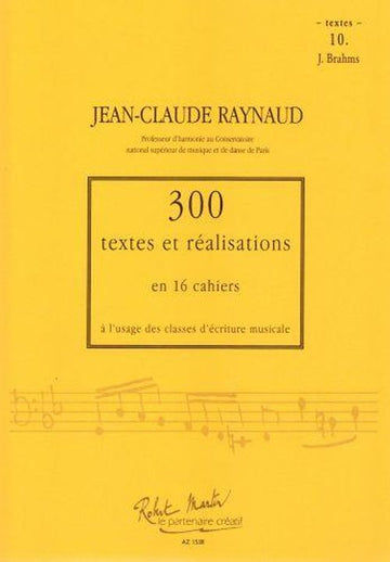 Raynaud J.C. - 300 Textes et Realisations Cahier 10 - Textes