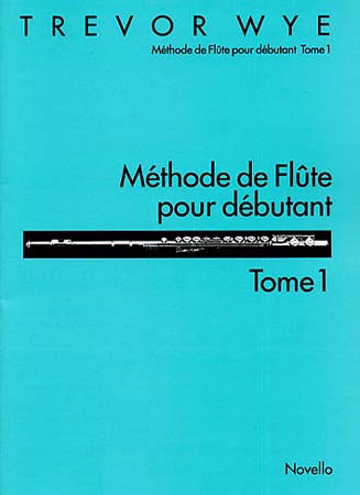 Novello Wye Trevor - Methode De Flute Pour Debutant Vol.1