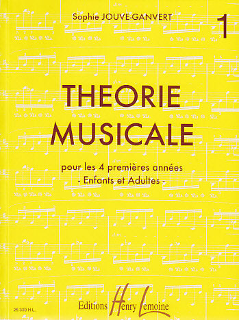 Théorie Musicale Vol.1 - Jouve-Ganvert