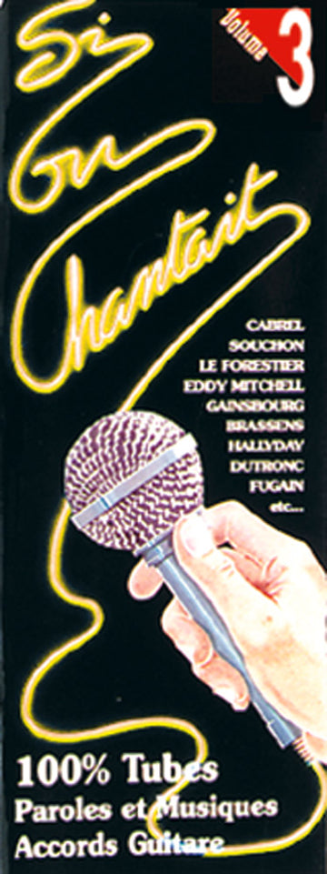 SI ON CHANTAIT VOL. 3 - PAROLES ET ACCORDS