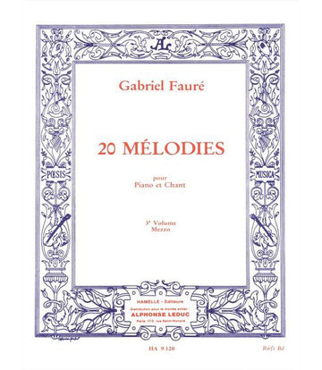 Faure Gabriel - 20 Melodies Vol.3 Chant MEZZO-soprano