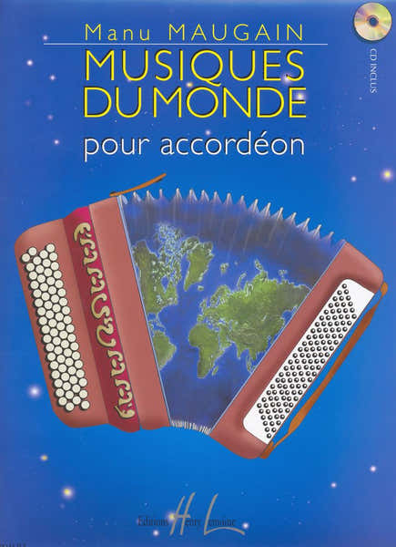 Maugain - Musiques Du Monde + CD - Accordéon
