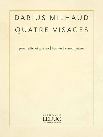 Milhaud Darius - Quatre Visages - Alto et Piano