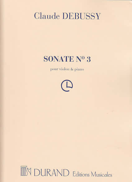 Debussy Claude - Sonate N°3 - VIOLINE KLAVIER