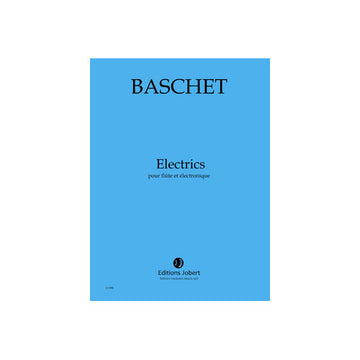 Baschet - Electrics Flûte / Electronique - Flûte et Électronique