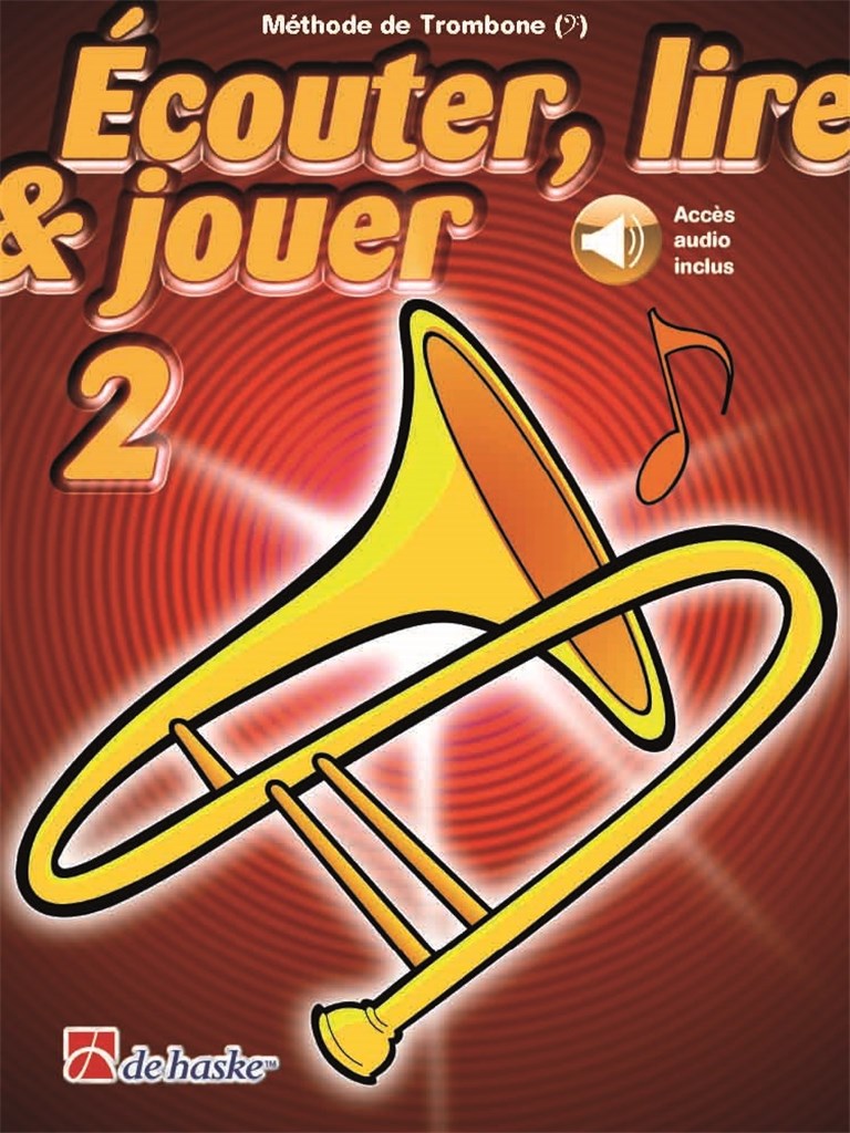 Dehaske Écouter Lire Et Jouer Vol.2 Trombone Clé De Fa
