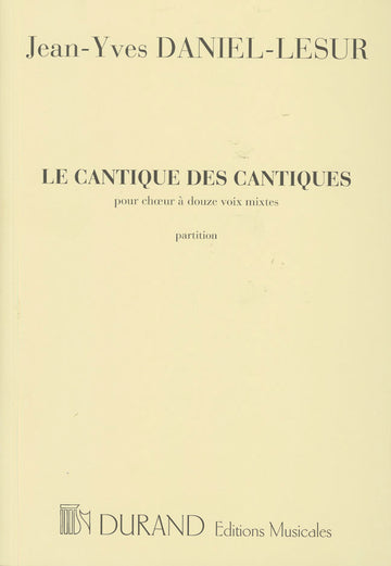 DANIEL-lesur - Cantique Des Cantiques - 12 Voix A Cappella