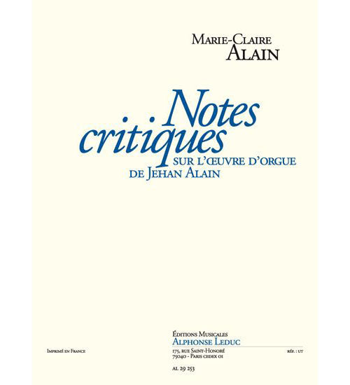 Leduc NOTES CRITIQUES SUR L'OEUVRE D'ORGUE DE JEHAN ALAIN
