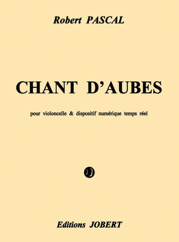Pascal - Chant D'aubes (vc/bande) - Violoncelle et Bande