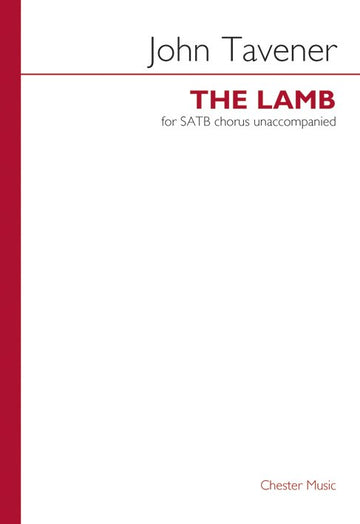 TAVENER J. - THE LAMB - SATB
