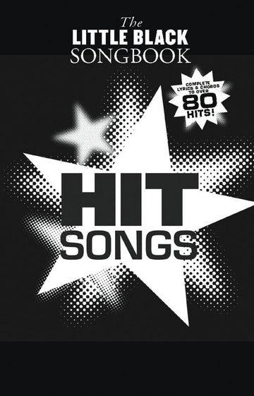 THE LITTLE BLACK SONGBOOK - HIT SONGS - LYRICS AND CHORDS