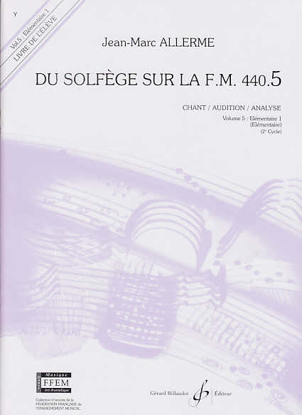 Billaudot Allerme JEAN-marc - Du Solfege Sur La FM 440.5 Chant / Audition / Analyse (eleve)