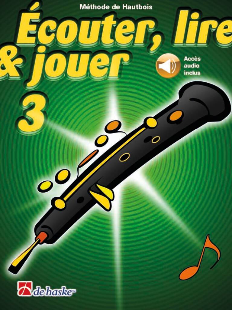Dehaske Ecouter Lire Et Jouer Vol.3 Hautbois
